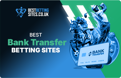 The top bank transfer betting sites